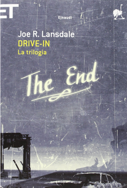 La trilogia del Drive in di Joe R. Lansdale