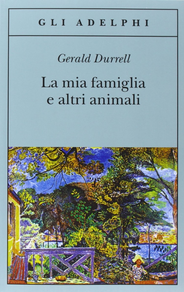 La mia famiglia e altri animali di Gerald Durrell