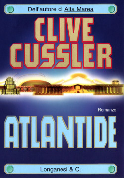 libro Atlantide di Clive Cussler romanzo thriller storico avventura cacciatori di tesori di Clive Cussler
