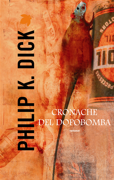 Cronache del dopobomba di Philip K. Dick
