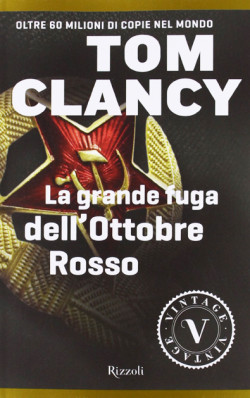 La grande fuga dell'Ottobre Rosso di Tom Clancy romanzo d'avventura tecno thriller di Tom Clancy