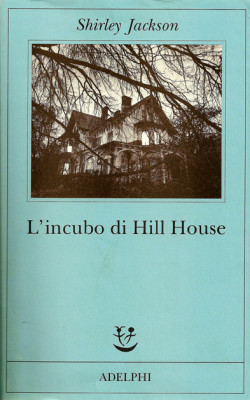 romanzo ghost story L'incubo di Hill House di Shirley Jackson