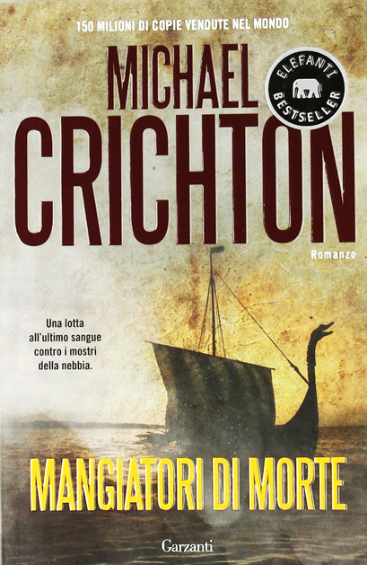 romanzo storico avventura Mangiatori di morte di Michael Crichton