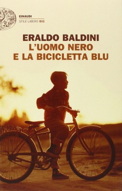 L'uomo nero e la bicicletta blu di Eraldo Baldini