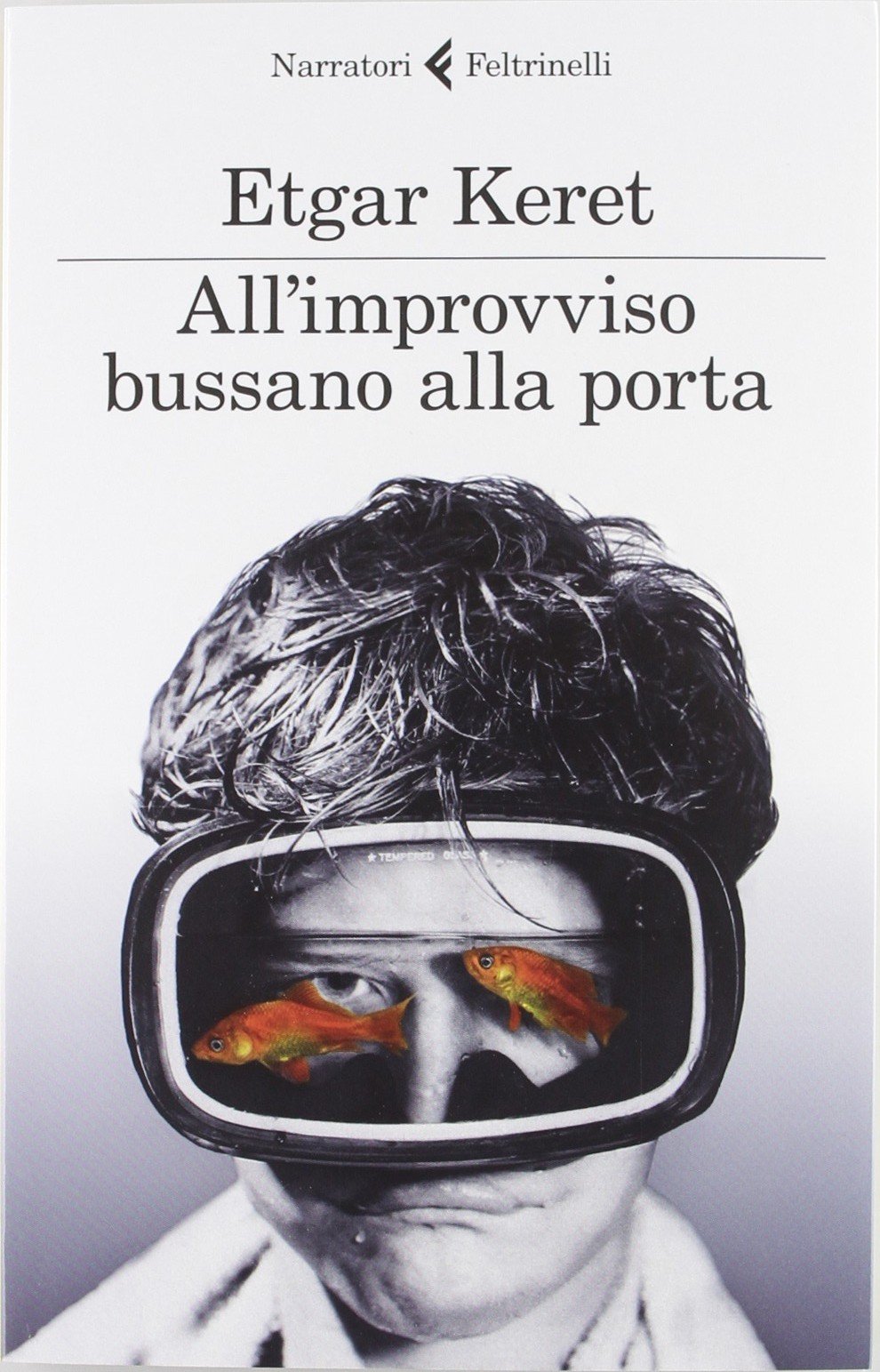 All'improvviso bussano alla porta di Etgar Keret racconti di Narrativa Contemporanea straniera