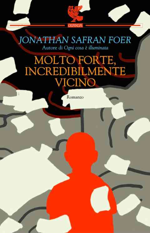 Molto forte, incredibilmente vicino di Jonathan Safran Foer il toccante viaggio del piccolo Oskar attraverso la New York post 11 settembre.