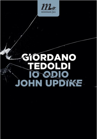 Io odio John Updike di Giordano Tedoldi