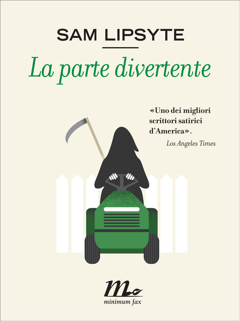 La parte divertente di Sam Lipsyte
