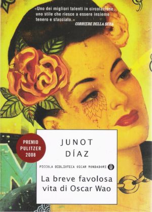 La breve favolosa vita di Oscar Wao di Junot Díaz