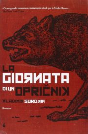 Raccolta di libri distopici La giornata di un opričnik romanzo distopico di Vladimir Sorokin