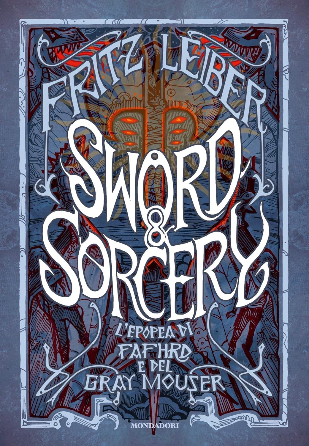 Sword & Sorcery L’epopea di Fafhrd e del Gray Mouser